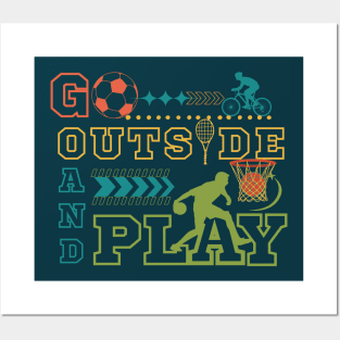 Go Outside and Play- Outdoor Posters and Art